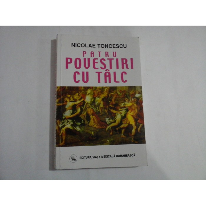   PATRU  POVESTIRI  CU  TALC  -  Nicolae  TONCESCU   